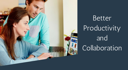 Better productivity and collaboration